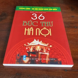 36 BỨC THƯ HÀ NỘI (XB 2010) 508818