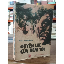 Quyền lực của đêm tối - Pitơ Abrahamx (Thái Thành Đức Phổ dịch)