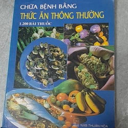 CHỮA BỆNH BẰNG THỨC ĂN THÔNG THƯỜNG