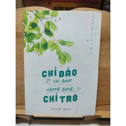 Chỉ bảo thì được nhưng đừng chỉ trỏHPB.HCM01/03