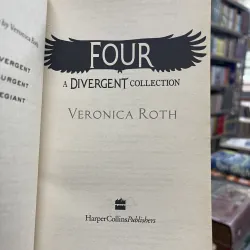 FOUR: A DIVERGENT COLLECTION (FOUR: BỘ SƯU TẬP NHỮNG KẺ BẤT KHẢ TRỊ) - VERONICA ROTH 957445