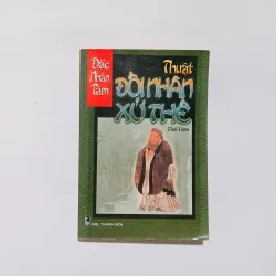 Đắc Nhân Tâm Thuật Đối Nhân Xử Thế - Chiêm Trúc