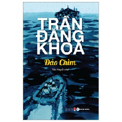 Đảo Chìm - Trần Đăng Khoa