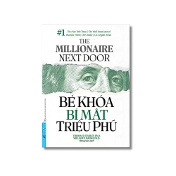 Bẻ Khóa Bí Mật Triệu Phú - Thomas J.Stanley ; William D.Danko