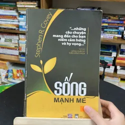 Sống mạnh mẽ-tác giả Stephen R. Covey