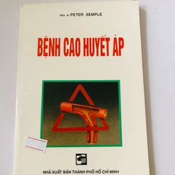 BỆNH CAO HUYẾT ÁP ( sách dịch) - 140 trang, nxb: 2001