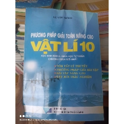 (Sách cũ SCGR) Phương Pháp Giải Toán Nâng Cao Vật Lí 10 - Lê Văn Thông 2006 VAVO-AK3ST1 Blogmeo090426