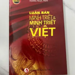 Luận Bàn Minh Triết & Minh Triết Việt – Hoàng Ngọc Hiến