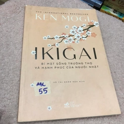 Ikigai - Bí mật sống trường thọ và hạnh phúc của người Nhật