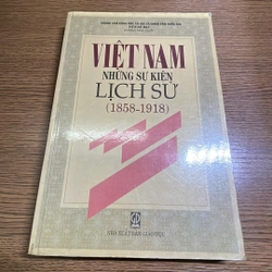 Việt Nam những sự kiện lịch sử 1858-1918 XB1999 Dương Kinh Quốc