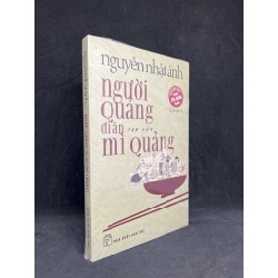 Người Quảng Đi Ăn Mì Quảng - Nguyễn Nhật Ánh new 90% HCM0906 36254