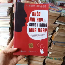 Khéo Nói Hay Để Khách Hàng Mua Ngay - Lục Băng