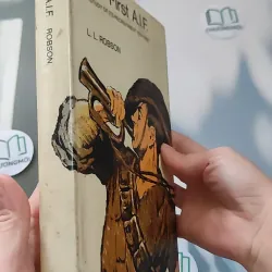 [MIỄN PHÍ BỌC SÁCH] [XƯA] The First A.I.F. (1970) - L. L. Robson 990093