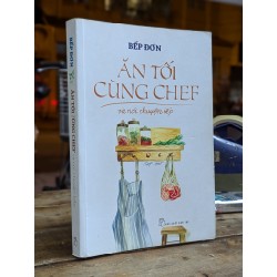 Ăn tối cùng chef - Bếp Đơn 186598