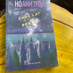 CHỐC LÁT NHỮNG BẾN BỜ- HỒ ANH THÁI