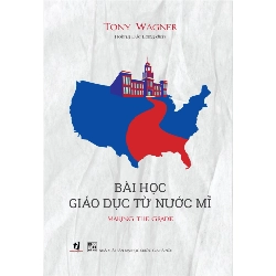 Bài Học Giáo Dục Từ Nước Mĩ - Tony Wagner