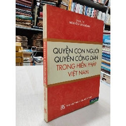 Quyền con người quyền công dân trong hiếp pháp Việt Nam - PGS. TS. Nguyễn Văn Động