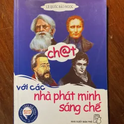 Chat với các nhà phát minh sáng chế - Lê Quốc Bảo Ngọc