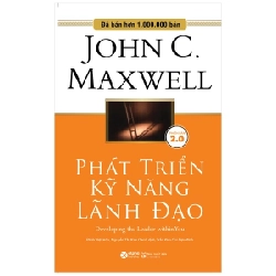 Phát Triển Kỹ Năng Lãnh Đạo - John C. Maxwell ASB.PO Oreka-Blogmeo120125