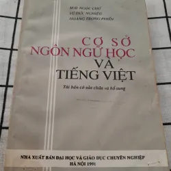 CƠ SỞ NGÔN NGỮ HỌC và TIẾNG VIỆT. tái bản. Tg. MAI NGỌC CHỪ. xb ĐH năm 1991