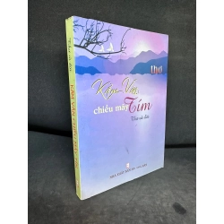 Kẩm Vân, Chiều Mây Tím, Thơ Và Đời, Mới 80% (Ố Nhẹ), 2015 SBM0609 271587