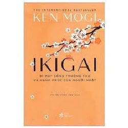 Ikigai - Bí mật sống trường thọ và hạnh phúc của người Nhật New 100% HCM.PO 30843