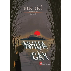 Nhựa cây - Ane Riel