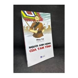 Người Anh Hùng Của Tam Tỉnh - Huy Cờ,