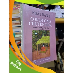 (TẶNG BOOKMARK) Con đường chuyển hóa Kinh bốn lĩnh vực quán niệm Nhất Hạnh mới 80% ố 2006 GIÁO TRÌNH, CHUYÊN MÔN RBK1709