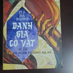 Danh gia cổ vật - bí ẩn thanh minh thượng hà đồ