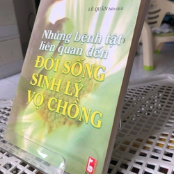 NHỮNG BỆNH TẬT LIÊN QUAN ĐẾN ĐỜI SỐNG SINH LY VỢ CHỒNG  271241