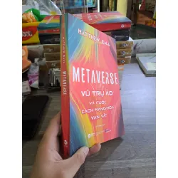 [59K/kg] Metaverse vũ trụ Ảo và cuộc cách mạng hóa vạn vật mới 90% HCM1502