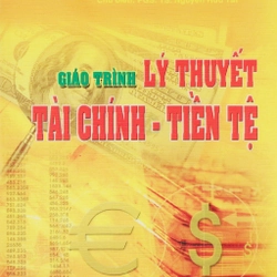 Giáo trình Lý thuyết Tài chính - Tiền tệ