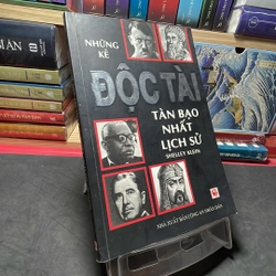 Những kẻ độc tài tàn bạo nhất lịch sử Shelley Klein