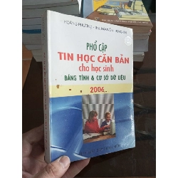 (Sách cũ SCGR) Phổ cập tin học căn bản cho học sinh bảng tính và cơ sở dữ liệu 2006 - Hoàng Phương 2006 VAVO-A2 Blogmeo090426