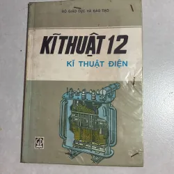 Kĩ thuật 12 - Kĩ thuật điện