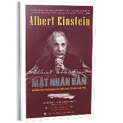 Einstein - Mặt nhân bản mới 100% Helen Dukas - Banesh Hoffmann tuyển chọn
Đỗ Thị Thu Trà - Nguyễn Xuân Xanh dịch 2017 HCM.PO