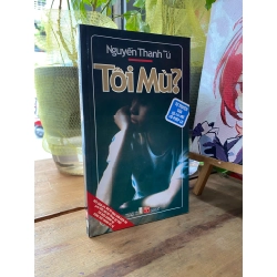Tôi mù? - Nguyễn Thanh Tú