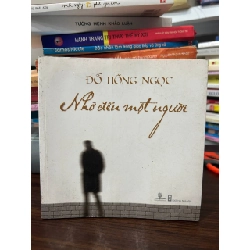 Nhớ đến một người - Đỗ Hồng Ngọc - Đỗ Hồng Ngọc - BT - Đỗ Hồng Ngọc