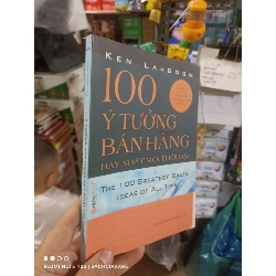 100 ý tưởng bán hàng hay nhất mọi thời đại - Langdon 2007 mới 80% ố Kinh doanh - Marketing HCM2702 Rebooks.vn