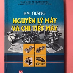 NGUYÊN LÝ MÁY VÀ CHI TIẾT MÁY