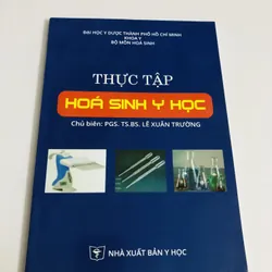 THỰC TẬP HOÁ SINH Y HỌC 
