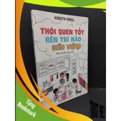 (TẶNG BOOKMARK) Thói quen tốt rèn trí não siêu việt mới 80% ố bẩn nhẹ 2018 RBK1410 Kubota Kisou KỸ NĂNG