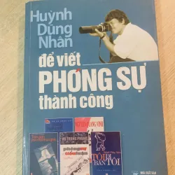 Để viết phóng sự thành công 