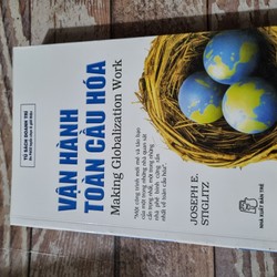 Vận hành toàn cầu hóa & Toàn cầu hóa và mặt trái | Joseph E. Stiglitz, Nobel Kinh tế 2001 185429