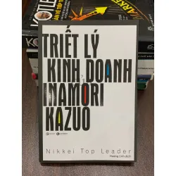 Triết lý kinh doanh của Inamori Kazuo – Nikkei Top Leader
