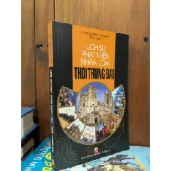 Lịch sử phát triển nhân loại thời trung đại - Đăng Trường, Lê Minh