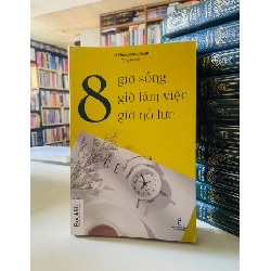 8 giờ sống/ làm việc/ nỗ lực - Lý Tiểu Đường Quán