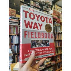 The Toyota Way Fieldbook : A Practical Guide For Implementing Toyota's 4Ps