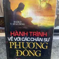 Hành trình về với các chân sư Phương Đông Baird T. Spalding